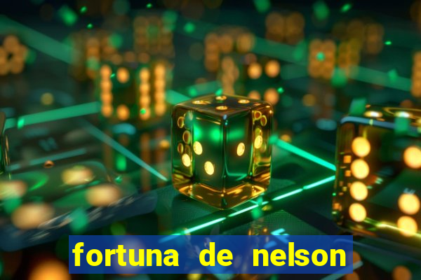 fortuna de nelson wilians advogados